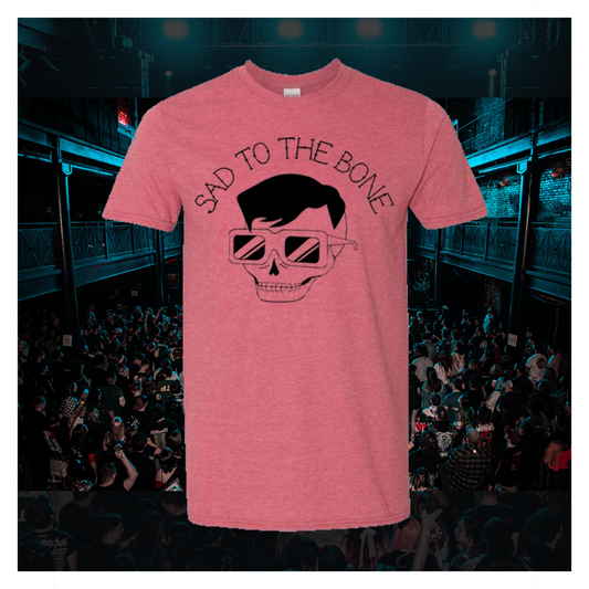 Sad to the Bone T-Shirt