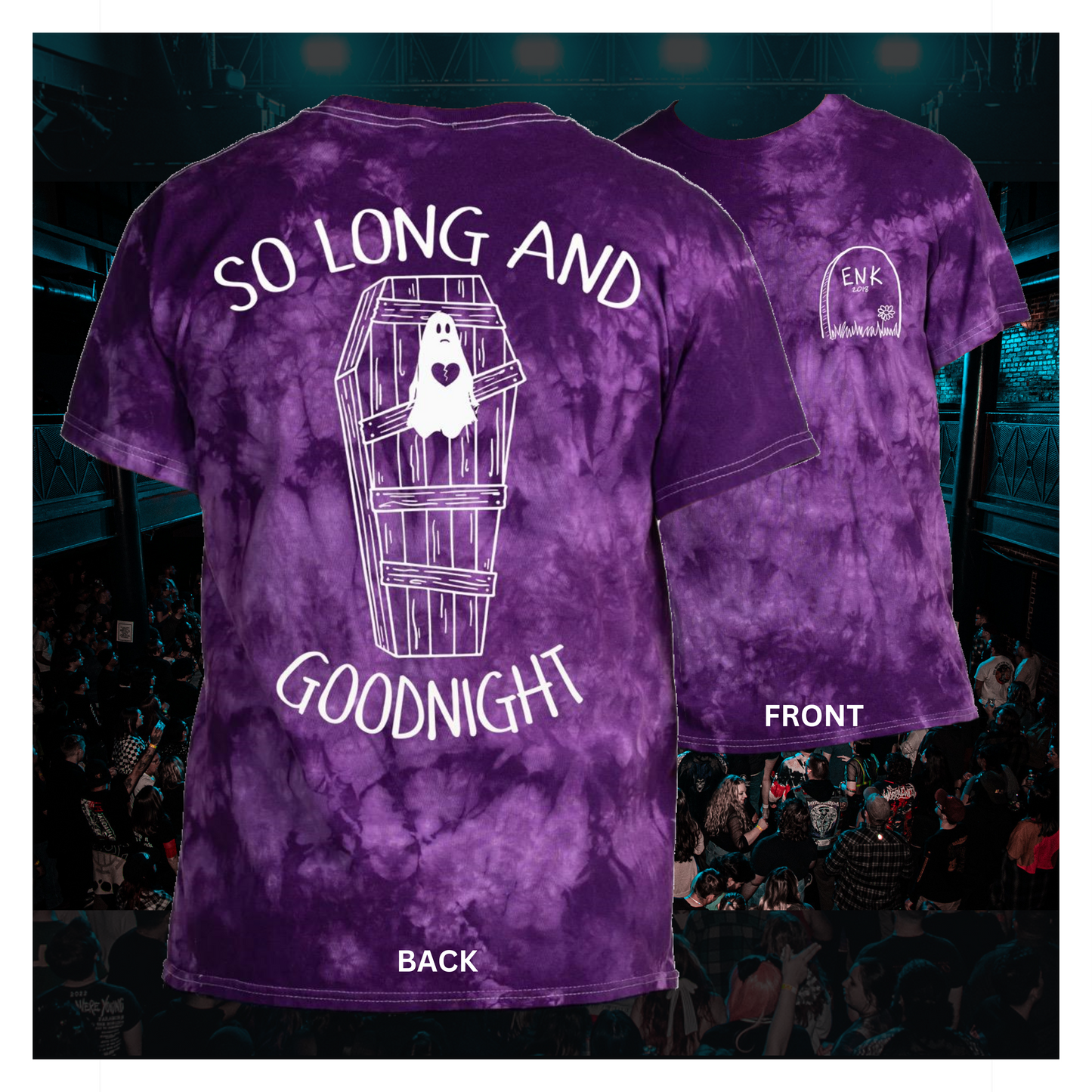 So Long And Goodnight Tie Dye T-Shirt